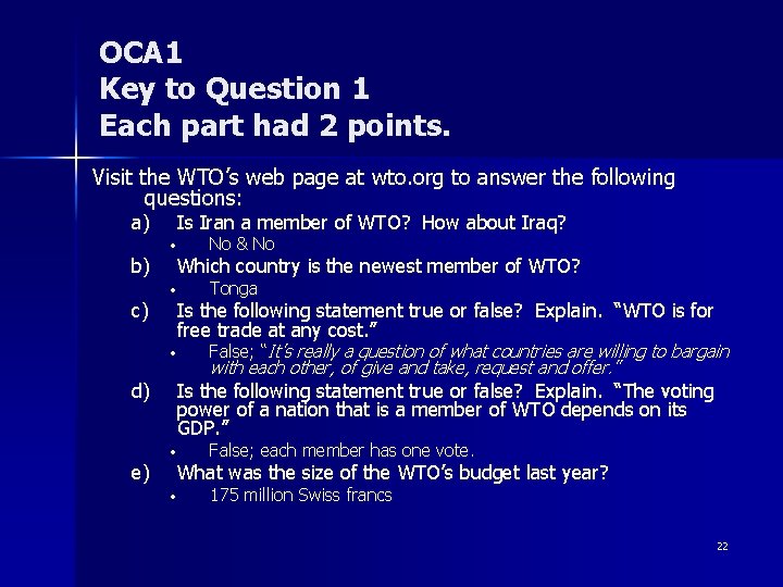 OCA 1 Key to Question 1 Each part had 2 points. Visit the WTO’s