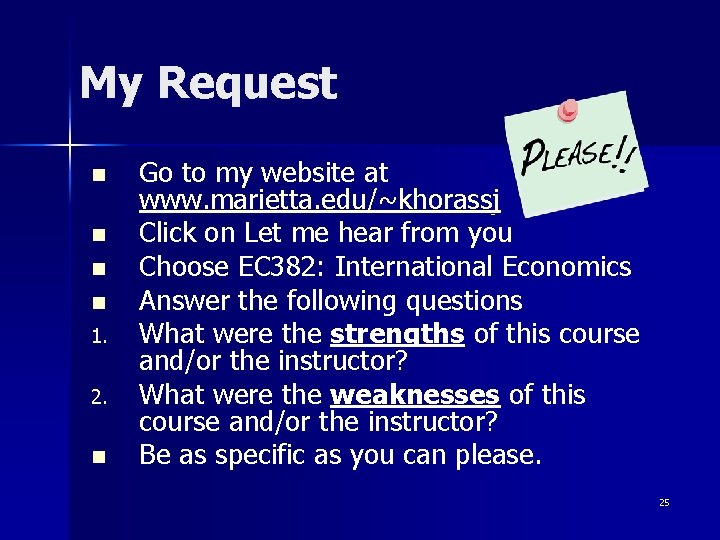 My Request n n 1. 2. n Go to my website at www. marietta.