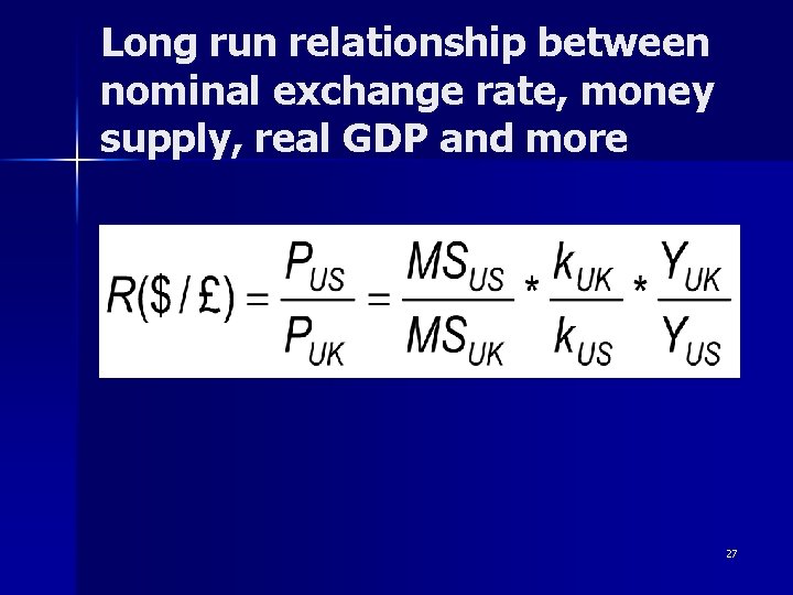 Long run relationship between nominal exchange rate, money supply, real GDP and more 27