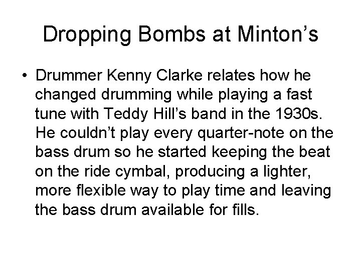 Dropping Bombs at Minton’s • Drummer Kenny Clarke relates how he changed drumming while
