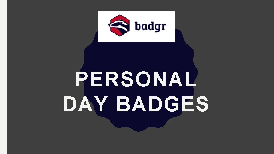 PERSONAL DAY BADGES 
