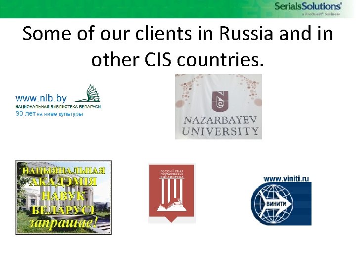 Some of our clients in Russia and in other CIS countries. 