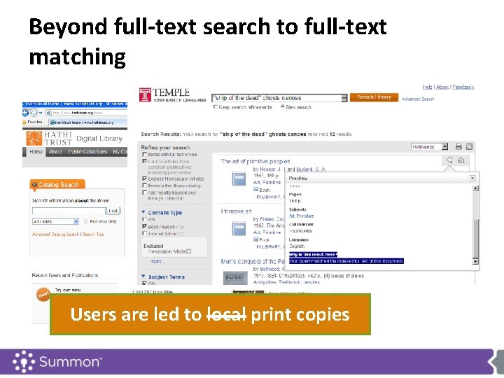 Beyond full-text search to full-text matching Users are led to local print copies 