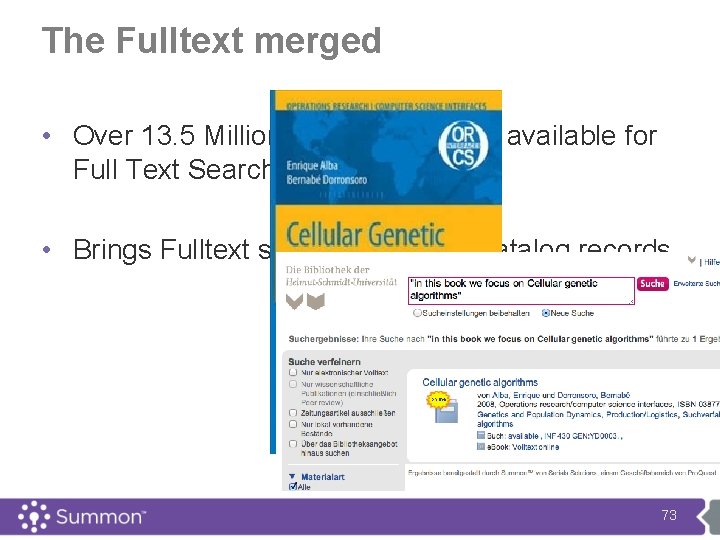 The Fulltext merged • Over 13. 5 Million English Volumes available for Full Text
