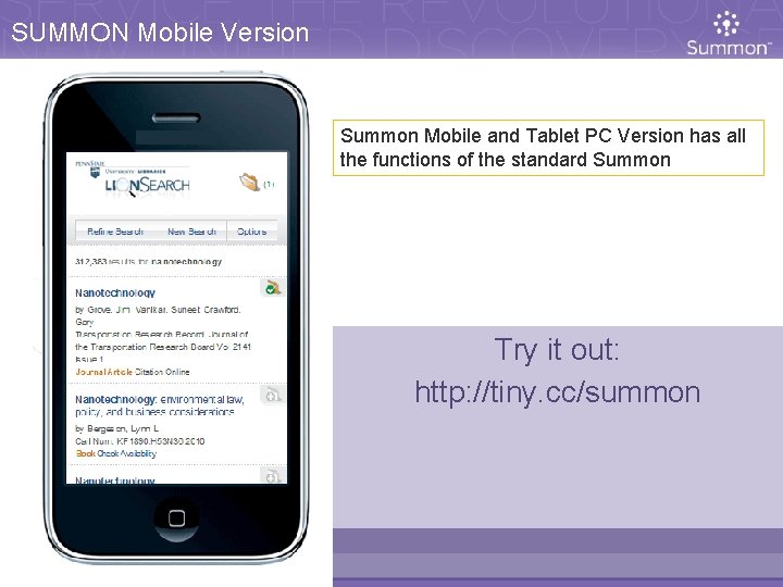 SUMMON Mobile Version Summon Mobile and Tablet PC Version has all the functions of