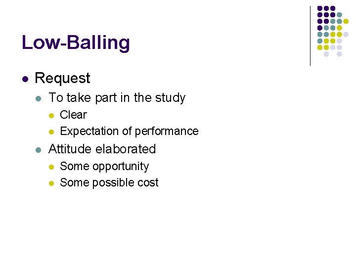 Low-Balling l Request l To take part in the study l l l Clear