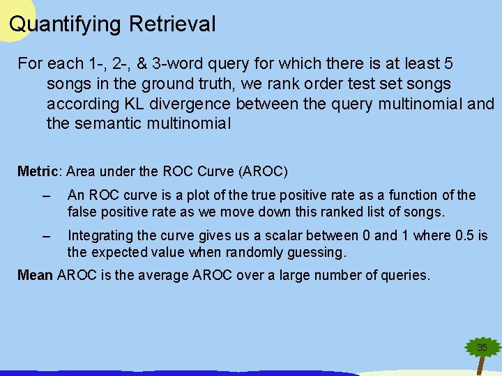Quantifying Retrieval For each 1 -, 2 -, & 3 -word query for which