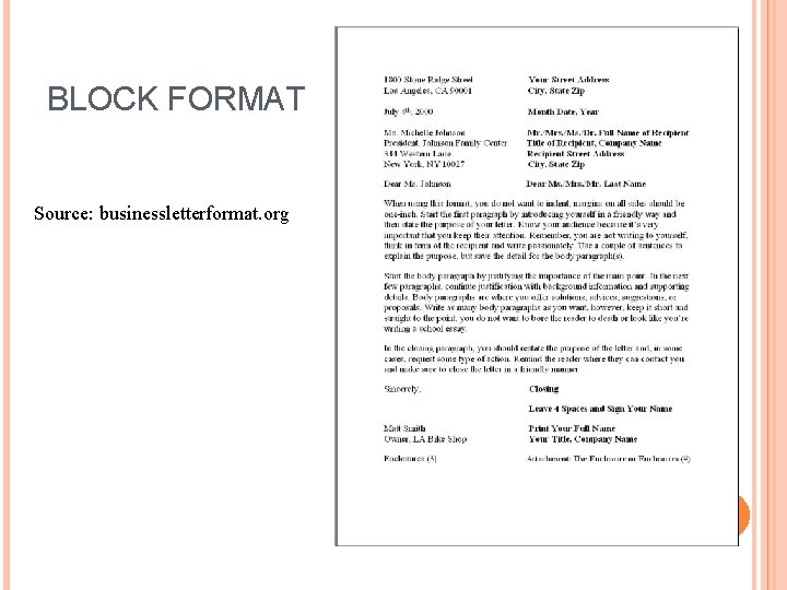 BLOCK FORMAT Source: businessletterformat. org 