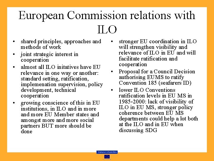 European Commission relations with ILO • shared principles, approaches and methods of work •