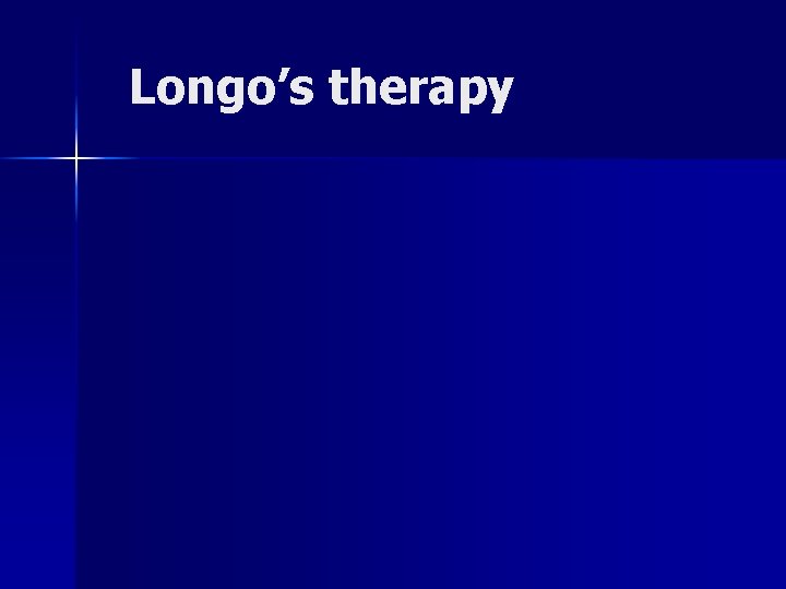 Longo’s therapy 
