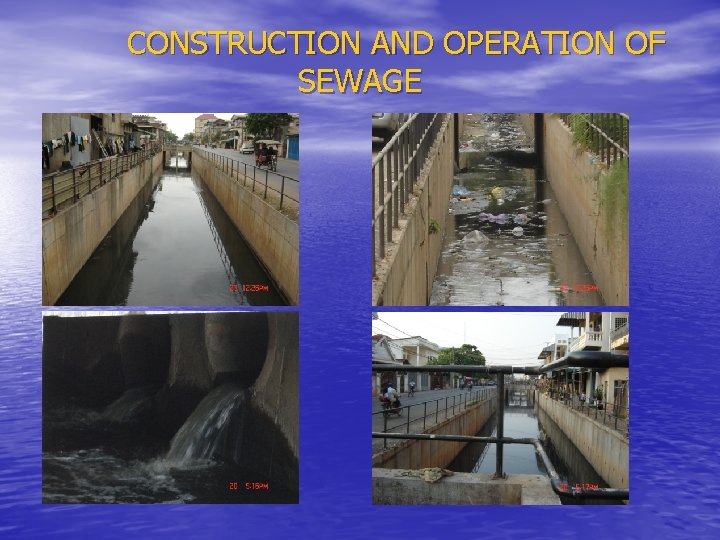 CONSTRUCTION AND OPERATION OF SEWAGE 