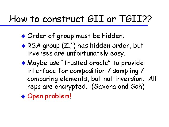 How to construct GII or TGII? ? u Order of group must be hidden.