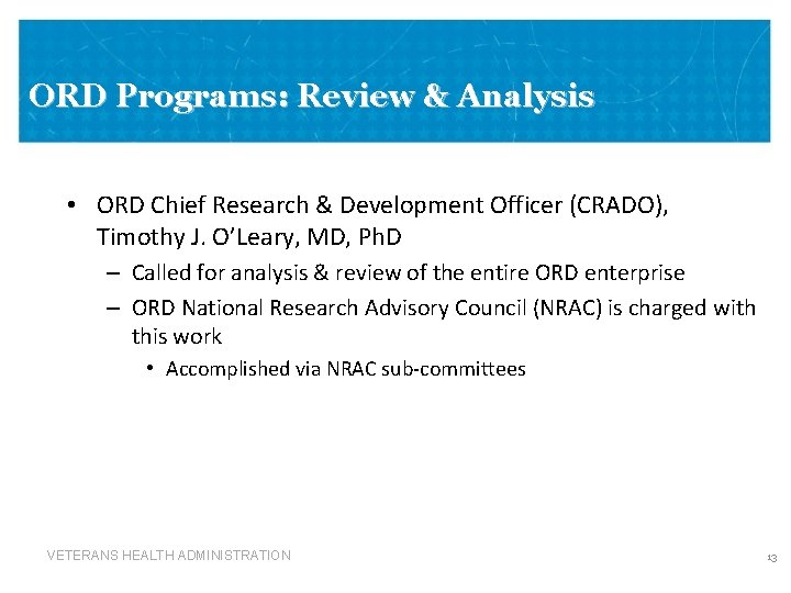 ORD Programs: Review & Analysis • ORD Chief Research & Development Officer (CRADO), Timothy