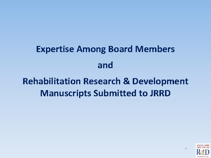 Expertise Among Board Members and Rehabilitation Research & Development Manuscripts Submitted to JRRD 2