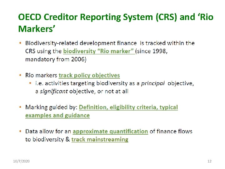 OECD Creditor Reporting System (CRS) and ‘Rio Markers’ 10/7/2020 12 