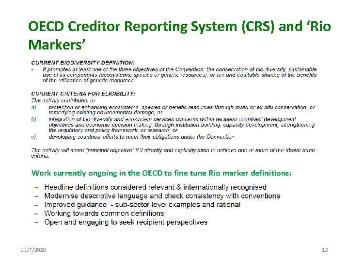OECD Creditor Reporting System (CRS) and ‘Rio Markers’ Work currently ongoing in the OECD