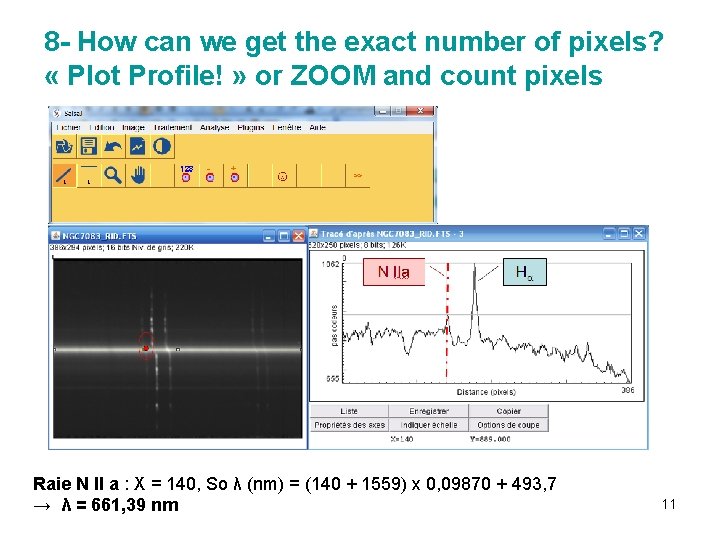 8 - How can we get the exact number of pixels? « Plot Profile!