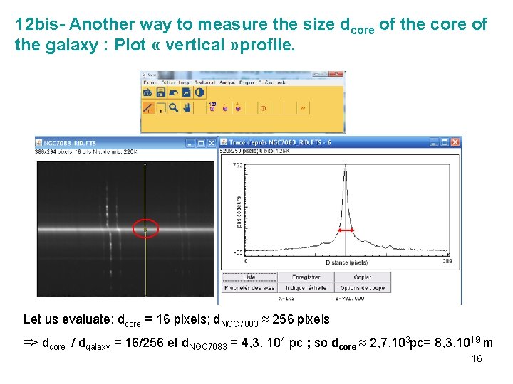 12 bis- Another way to measure the size dcore of the galaxy : Plot