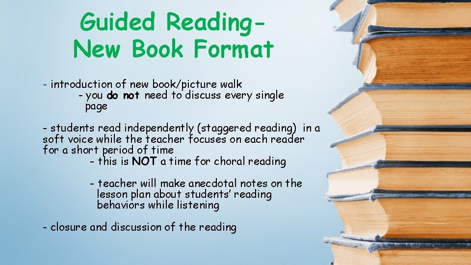 Guided Reading. New Book Format - introduction of new book/picture walk - you do