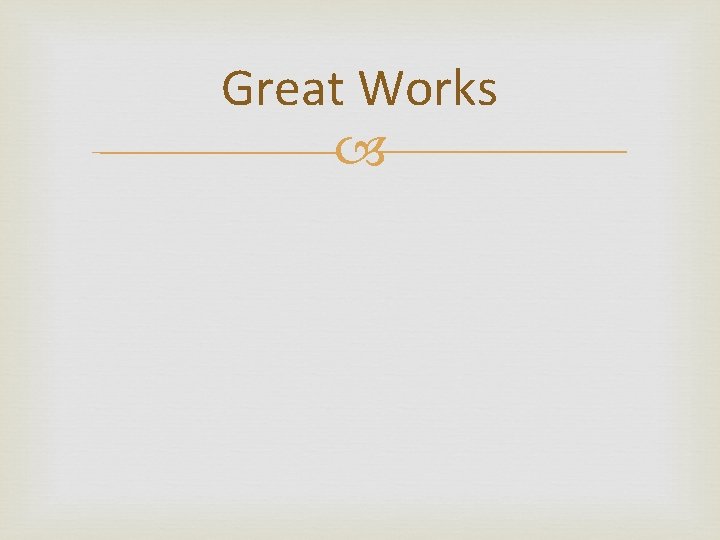 Great Works 