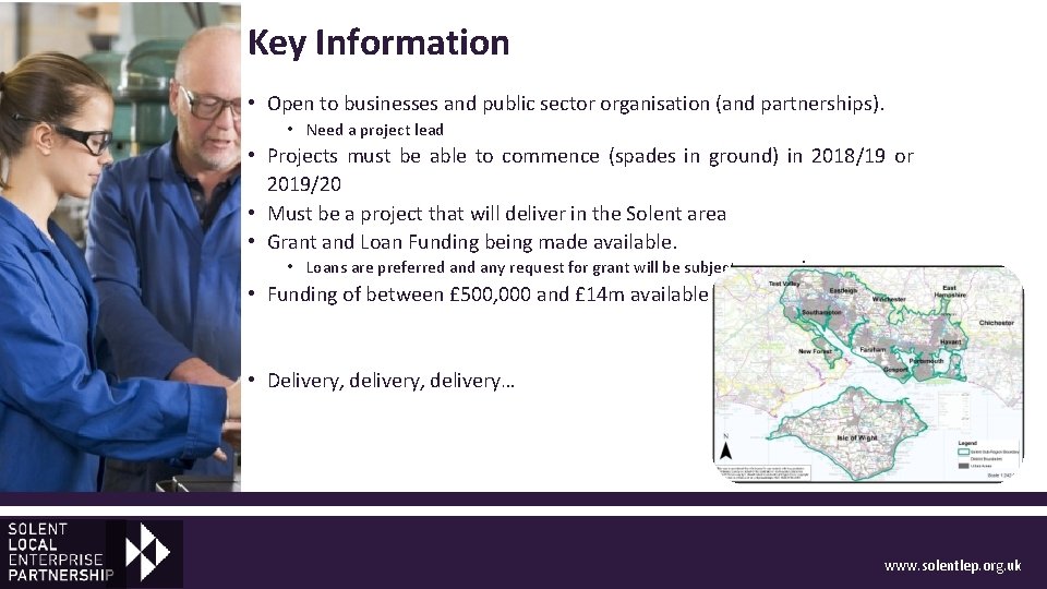 Key Information • Open to businesses and public sector organisation (and partnerships). • Need