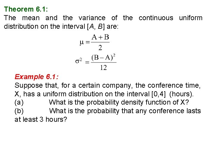 Theorem 6. 1: The mean and the variance of the continuous uniform distribution on Theorem 6. 1: The mean and the variance of the continuous uniform distribution on