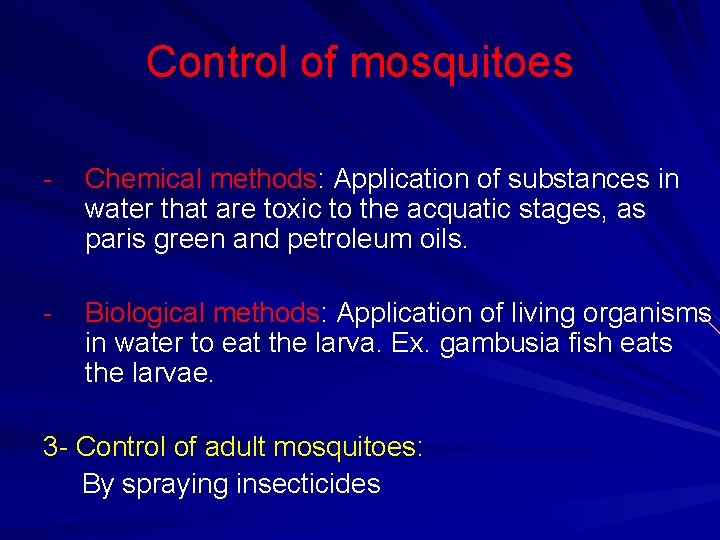 Control of mosquitoes - Chemical methods: Application of substances in water that are toxic