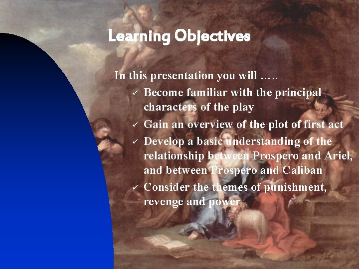Learning Objectives In this presentation you will …. . ü Become familiar with the