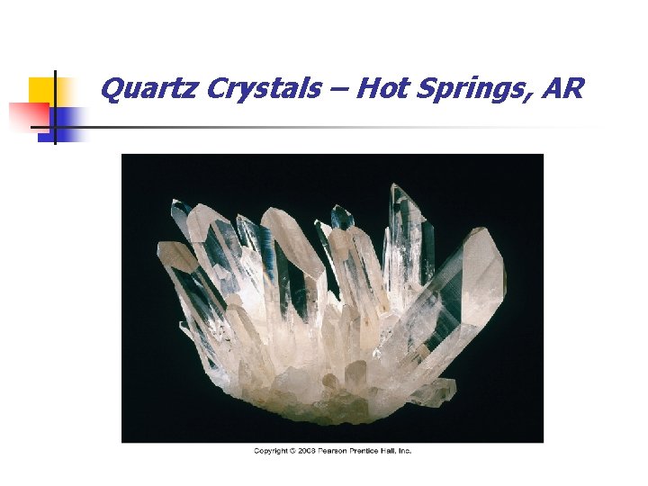 Quartz Crystals – Hot Springs, AR 