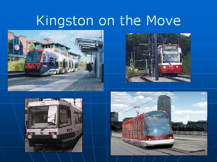 Kingston on the Move Kingston 