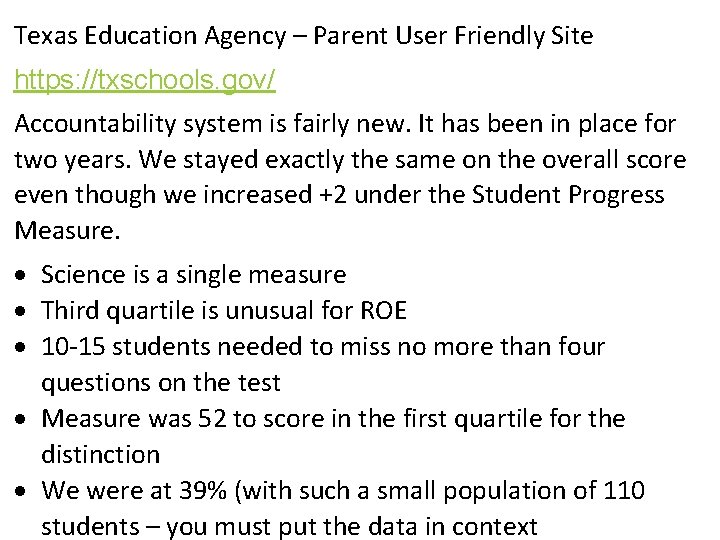 Texas Education Agency – Parent User Friendly Site https: //txschools. gov/ Accountability system is Texas Education Agency – Parent User Friendly Site https: //txschools. gov/ Accountability system is