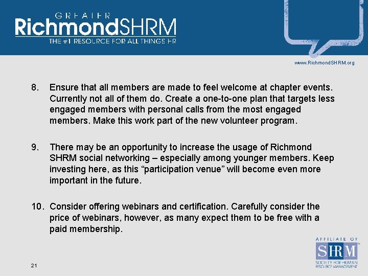 www. Richmond. SHRM. org 8. Ensure that all members are made to feel welcome