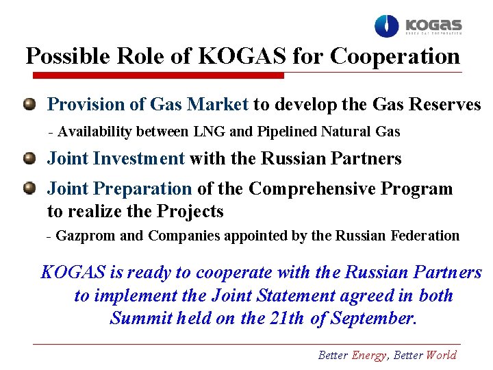 Possible Role of KOGAS for Cooperation Provision of Gas Market to develop the Gas