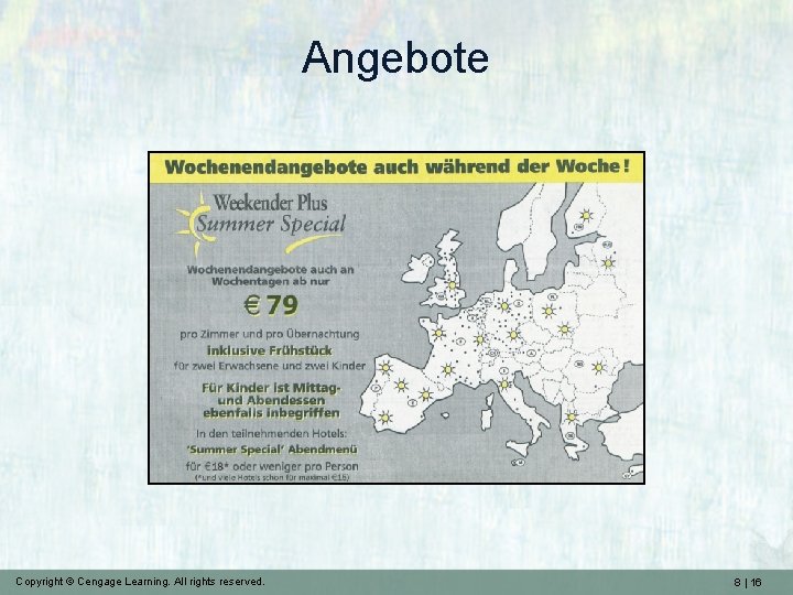 Angebote Copyright © Cengage Learning. All rights reserved. 8 | 16 