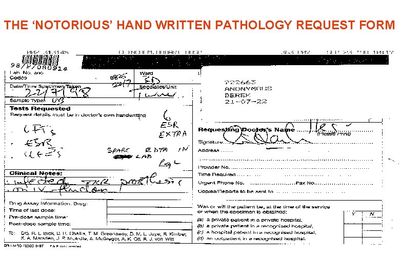THE ‘NOTORIOUS’ HAND WRITTEN PATHOLOGY REQUEST FORM 
