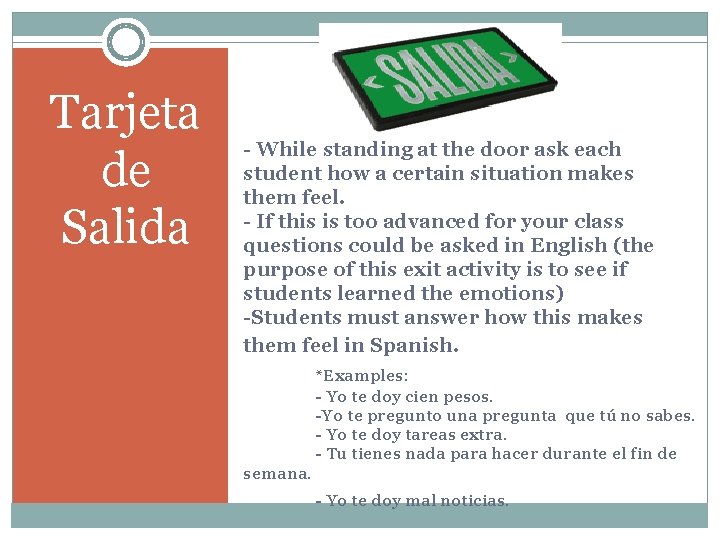 Tarjeta de Salida - While standing at the door ask each student how a