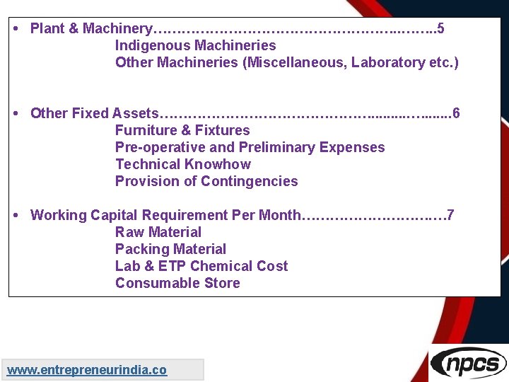  • Plant & Machinery………………………. . 5 Indigenous Machineries Other Machineries (Miscellaneous, Laboratory etc.