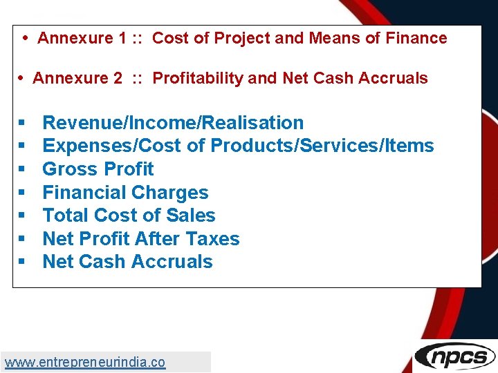  • Annexure 1 : : Cost of Project and Means of Finance •