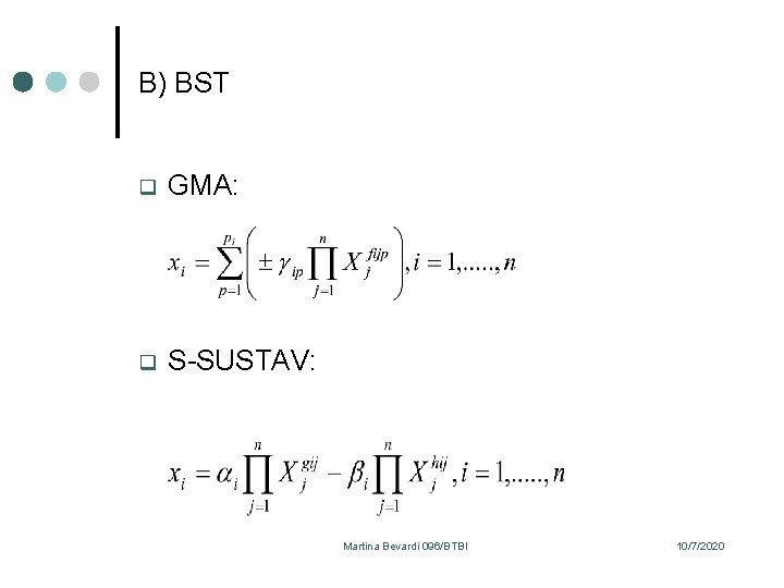 B) BST q GMA: q S-SUSTAV: Martina Bevardi 096/BTBI 10/7/2020 