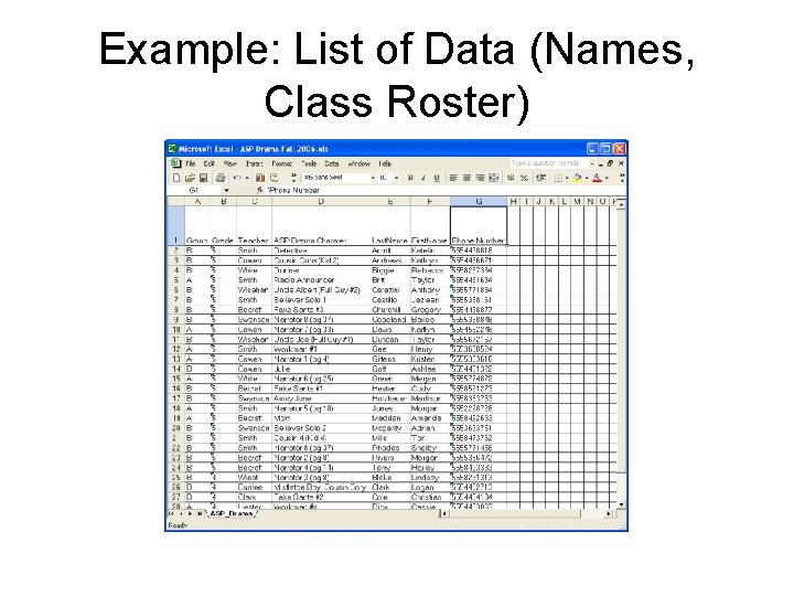 Example: List of Data (Names, Class Roster) 