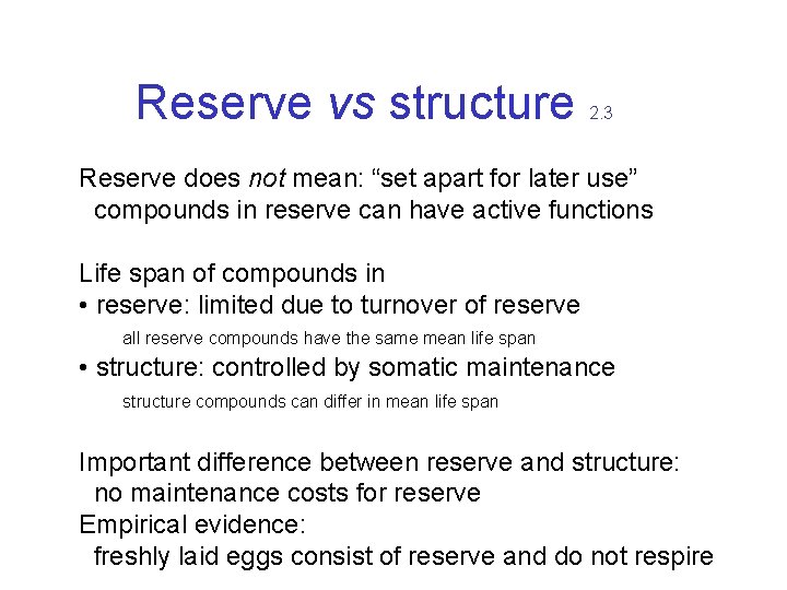 Reserve vs structure 2. 3 Reserve does not mean: “set apart for later use”