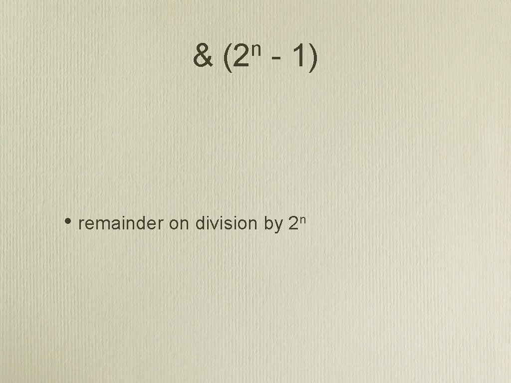 & n (2 - 1) • remainder on division by n 2 