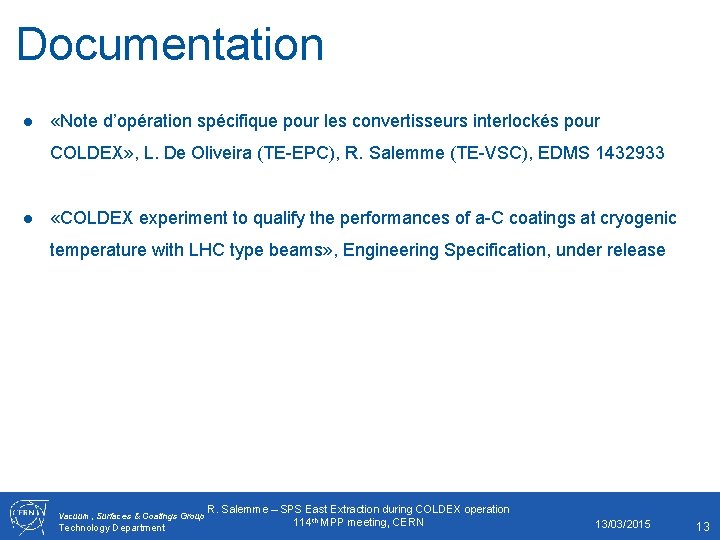 Documentation ● «Note d’opération spécifique pour les convertisseurs interlockés pour COLDEX» , L. De