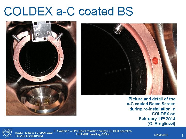 COLDEX a-C coated BS Picture and detail of the a-C coated Beam Screen during