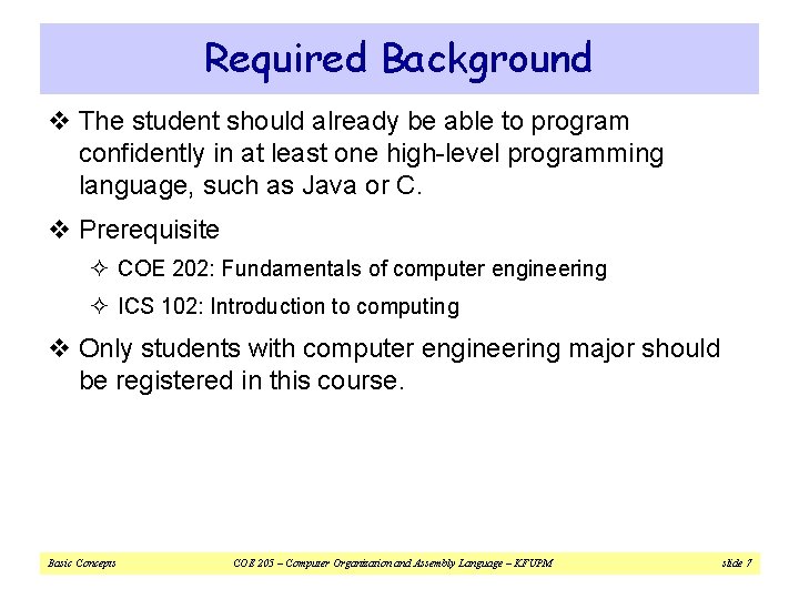 Required Background v The student should already be able to program confidently in at Required Background v The student should already be able to program confidently in at