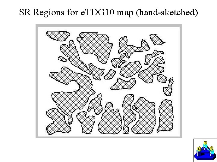 SR Regions for e. TDG 10 map (hand-sketched) 