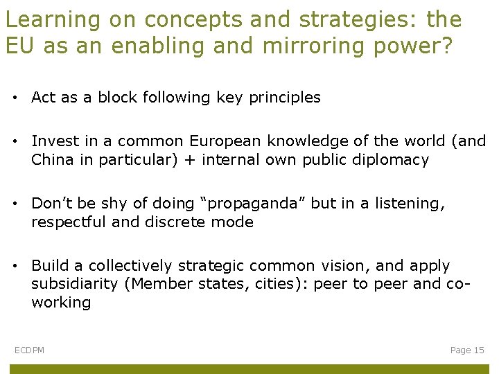 Learning on concepts and strategies: the EU as an enabling and mirroring power? •