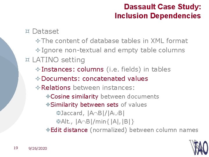 Dassault Case Study: Inclusion Dependencies ³ Dataset ² The content of database tables in