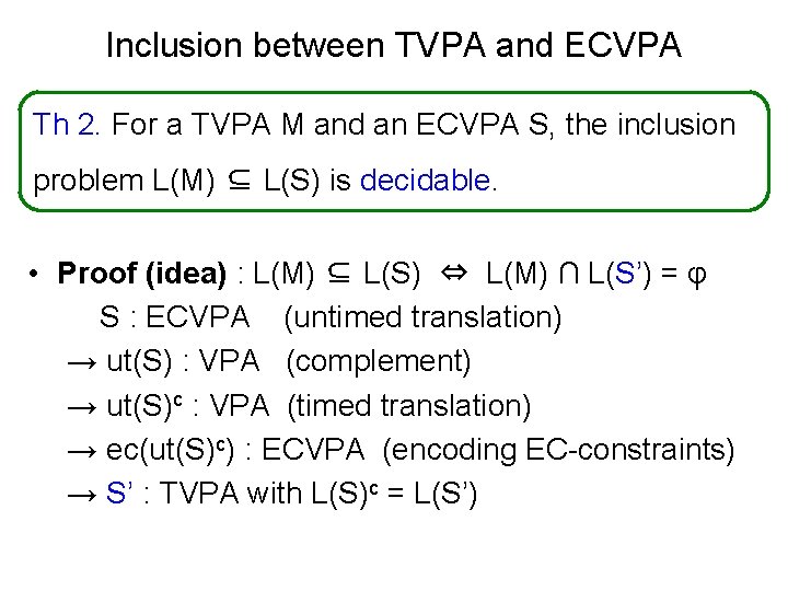 Inclusion between TVPA and ECVPA Th 2. For a TVPA M and an ECVPA