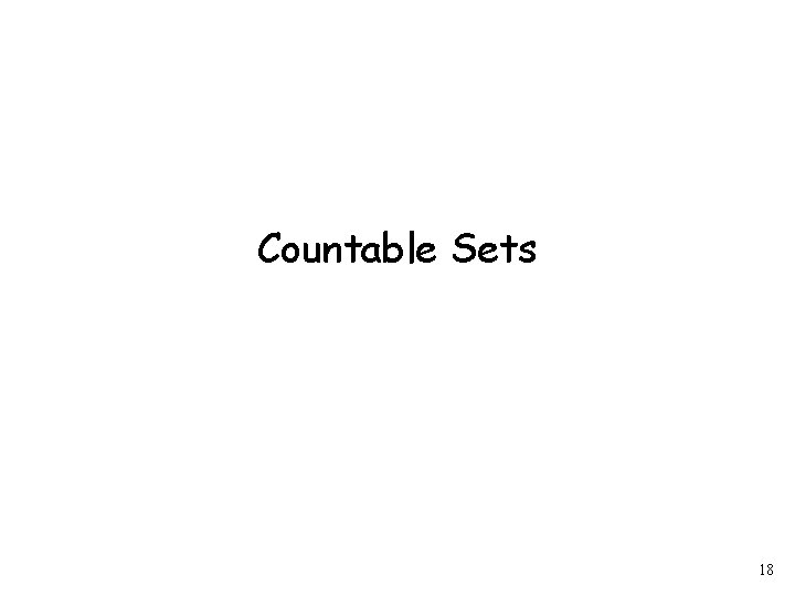 Countable Sets 18 